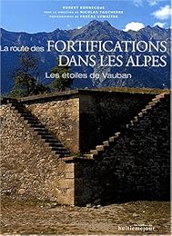 La  route des fortifications dans les Alpes