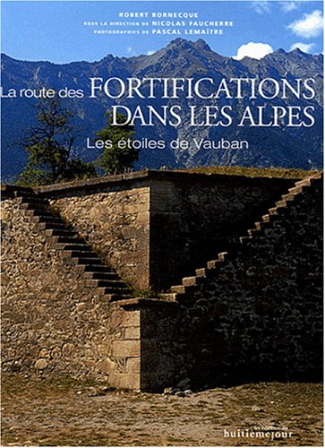 La  route des fortifications dans les Alpes