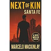 Next of Kin: Santa Fe (Jack Weller Thriller)
