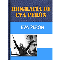 Biografía de Eva Perón (Spanish Edition) book cover