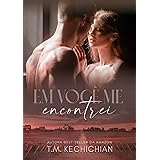 Em Você Me Encontrei: Livro Único