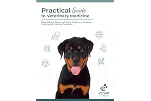 Practical Guide to Veterinary Medecine: Study Aids and Reference Tools for Students in Veterinary Medicine and Veterinary Tec