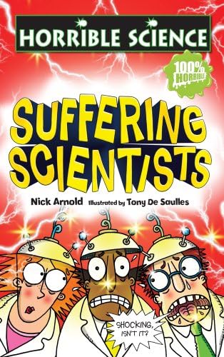 Horrible Science: Suffering Scientists