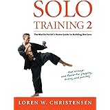 Solo Training 2: The Martial Artist's Guide to Building the Core