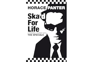 Ska’d for Life: A Personal Journey with The Specials