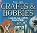 Crafts and Hobbies: A Step-by-Step Guide to Creative Skills by