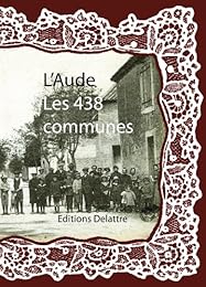 L' Aude, les 438 communes