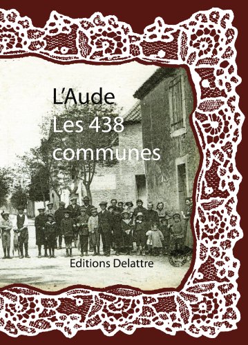 L' Aude, les 438 communes