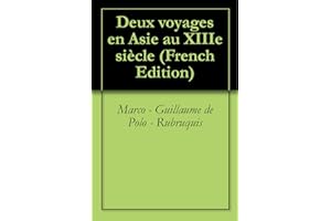 Deux voyages en Asie au XIIIe siècle (French Edition)