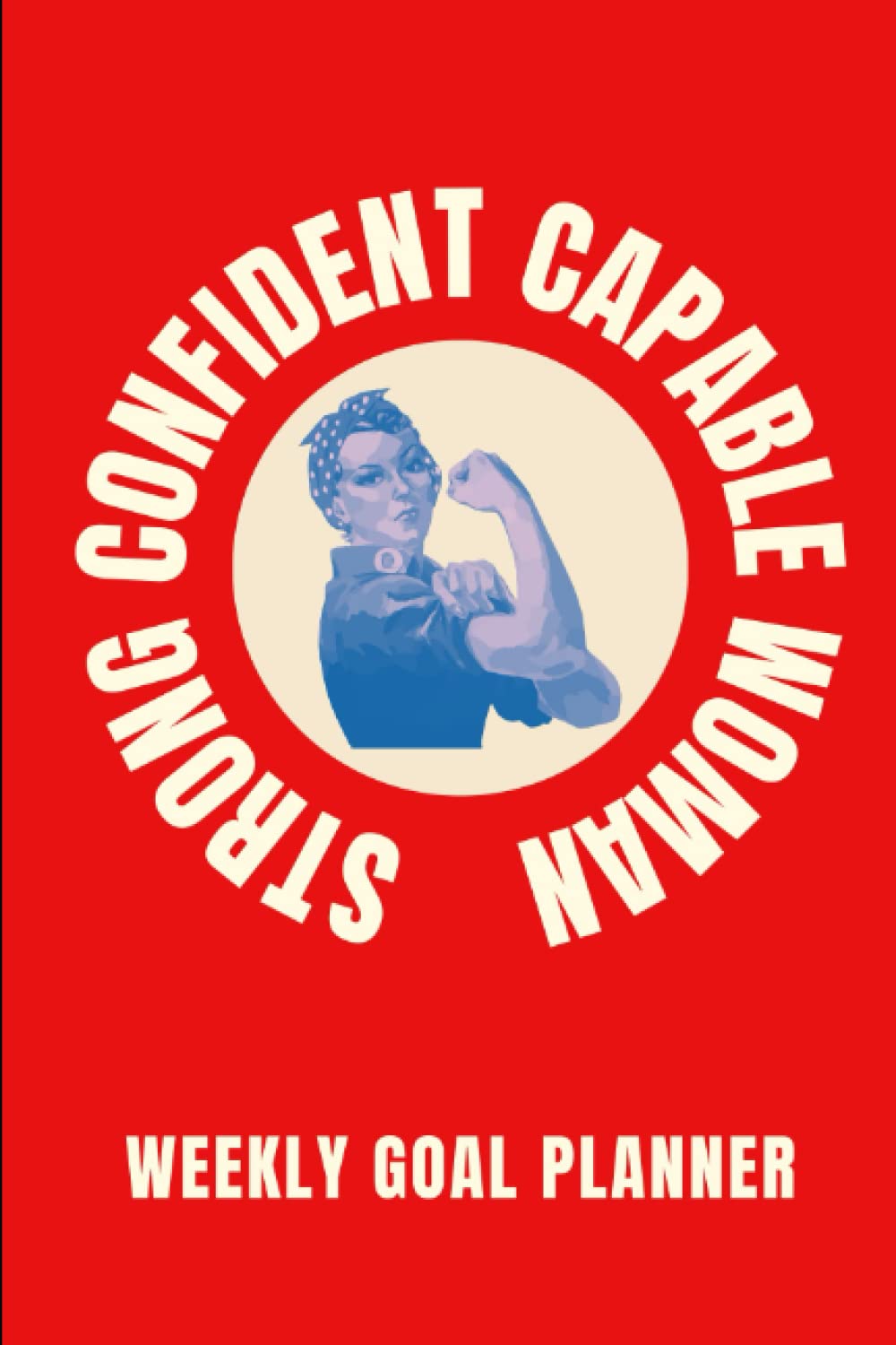 Strong, Confident and Capable Woman Weekly Planner