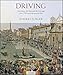 Driving: The Horse, the Man, and the Carriage from 1700 up to the Present Day by 