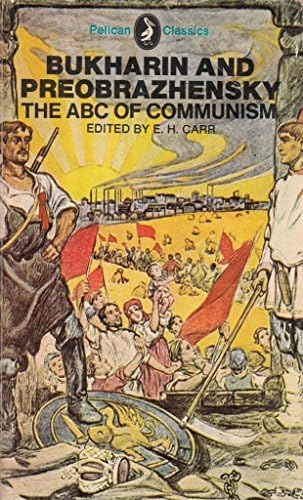 The ABC of Communism: Bukharin, Nicholas I., Preobrazahensky 