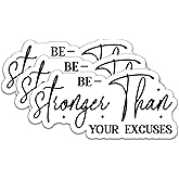 (3Pcs) Be Stronger Than Your Excuses Stickers Motivational Quotes Stickers Decal Waterproof Vinyl Stickers Adult for Laptop Kindle Car Tumbler Water Bottle Mug Phone Notebook Helmet Size 3”x1.5”