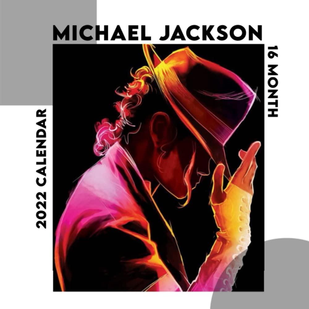 Michael Jackson Calendar 2023 Michael Jakson Calendar 2022: Michael Jackson Official Calendar 2022 Weekly  & Monthly Planner Perfect For Organizing & Planning - Michael Jackson  Monthly Square Michael Jackson Calendar 2022-2023: Color Premuim, Designer:  9798778262645: Amazon.com: Books