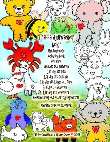Träffa djurvänner  bok 1 Multipurpose Activity Book för barn  Anslut till naturen Lär dig att rita Lär dig att Outline Lär dig att Lägg till färg ... Använd som en klippbok (Swedish Edition)
