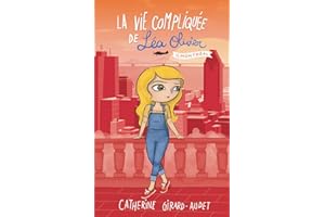 La vie compliquée de Léa Olivier 12: Montréal (French Edition)