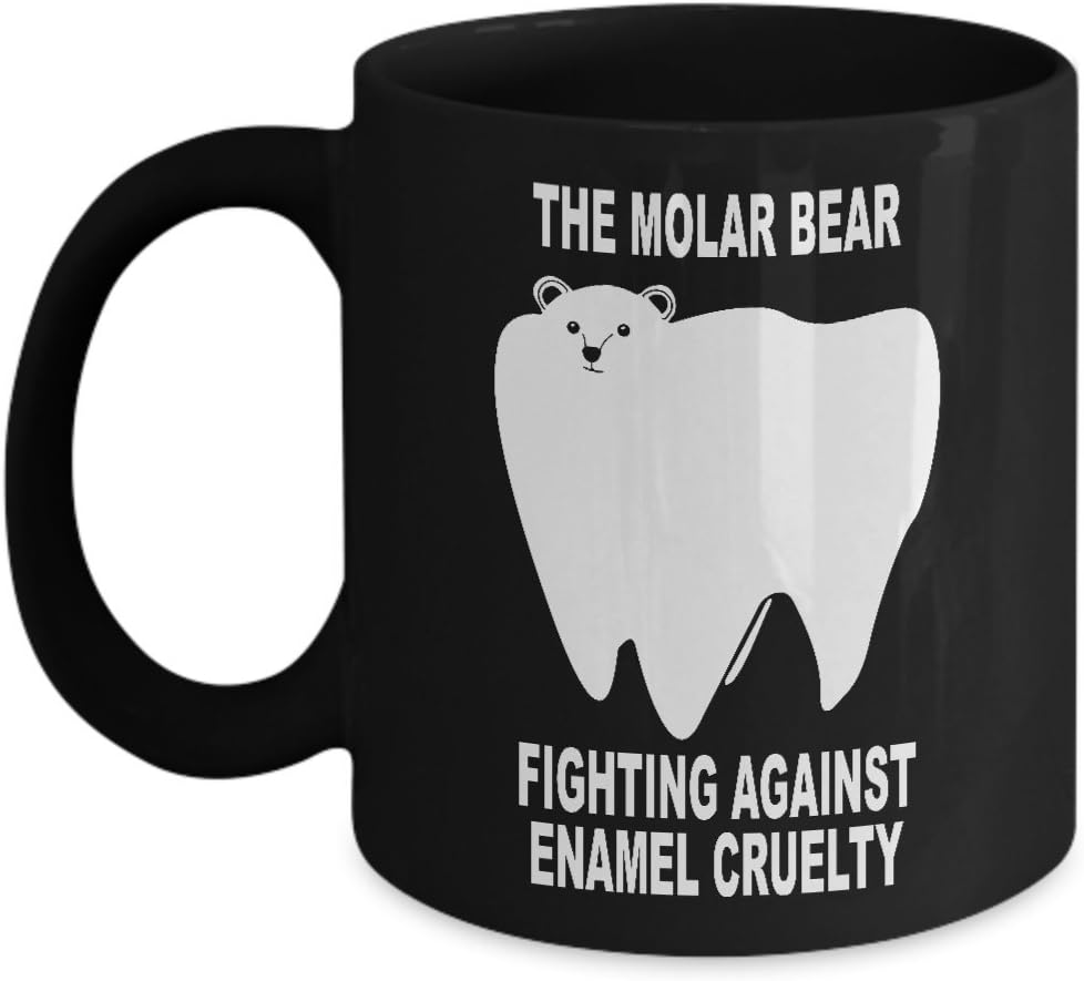 Funny Dental Hygienist Mug - The Molar Bear - Unique Coffee Cup Tea Cup 11 oz. Black - Gift For Dentist Dental Assistant Coworker Office