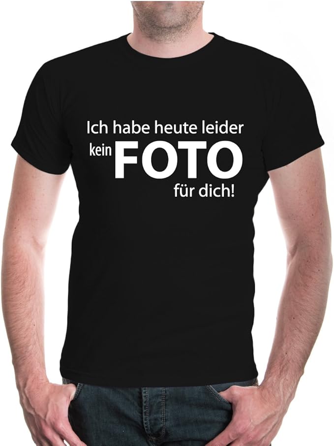 Ich Habe Leider Kein Foto Für Dich buXsbaum® T-Shirt Ich Habe Heute leider kein Foto für Dich: Amazon.de