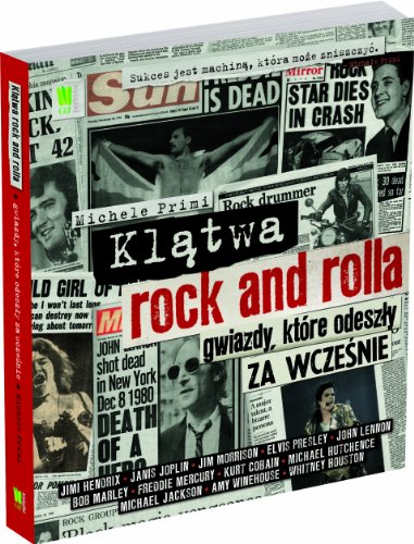 Klatwa rock and rolla Gwiazdy ktore odeszly za wcz