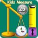 Kids Measurement Science - Length, Weight, Time and Money games