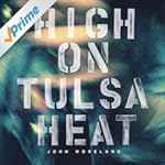 High on Tulsa Heat