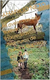 Livro As aventuras na floresta, As inacreditáveis Aventuras de Rufus a Raposa e o Ouriço Spake!