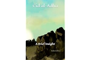Eid al-Adha A Brief Insight (A Brief Insight | Islamic Books for Kids | New Muslim | The Basics of Islam Guide | Islam Books for Beginners | Muslim Books)