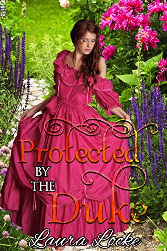 Regency Romance: Protected by the Duke