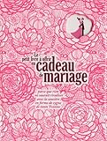 le petit livre à offrir en cadeau de mariage by 