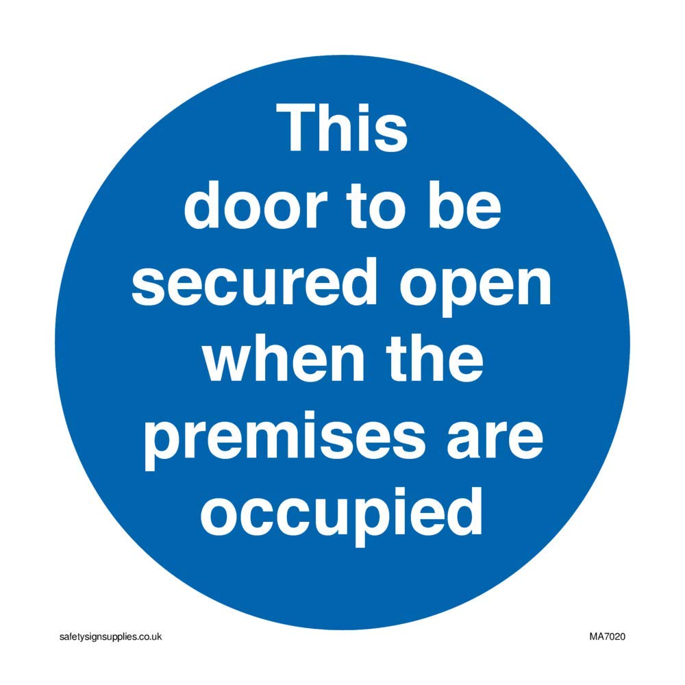 This door to be secured open when the premises are occupied