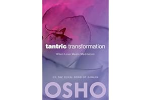 Tantric Transformation: When Love Meets Meditation (OSHO Classics)