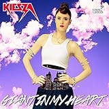 Kiesza - Giant In My Heart