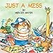 Just a Mess (Little Critter) (Look-Look)