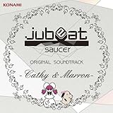 jubeat saucer ORIGINAL SOUNDTRACK-Cathy&Marron-