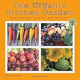 The Organic Kitchen Garden 2018 Wall Calendar: Recipes and Tips by Ann Lovejoy by Ann Lovejoy, Amber Lotus Publishing