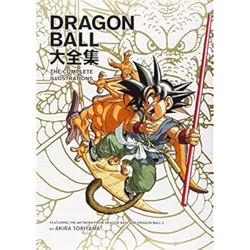 Dragon Ball: The Complete Illustrations Dragon Ball: The Complete Illustrations