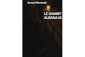 Le gambit albanais (French Edition)
