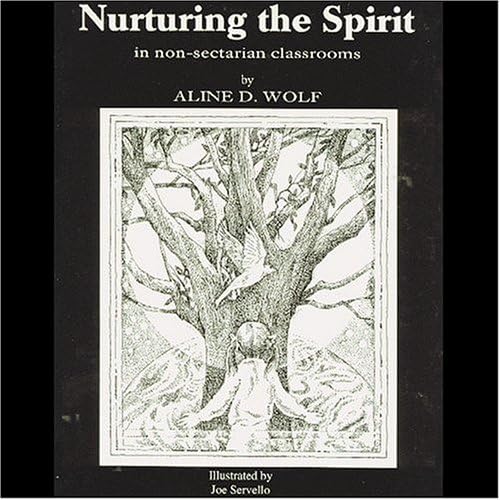 Download Nurturing the Spirit: In Non-Sectarian Classrooms PDF