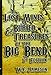 Lost Mines & Buried Treasures of the Big Bend - 2nd Ed by W.C. Jameson (2014-05-03)
