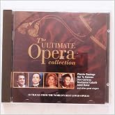 The Ultimate Opera Collection ~ Domingo, Te Kanawa, Carreras, Caball&eacute;, Baker and other great singers