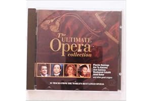 The Ultimate Opera Collection ~ Domingo, Te Kanawa, Carreras, Caballé, Baker and other great singers