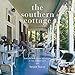 The Southern Cottage: From the Blue Ridge Mountains to the Florida Keys by 