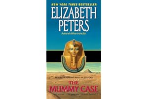 The Mummy Case: An Amelia Peabody Novel of Suspense