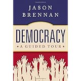 Democracy: A Guided Tour