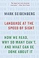 Language at the Speed of Sight: How We Read, Why So Many Can't, and What Can Be Done About It