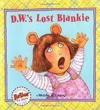 D.W.'s Lost Blankie (Arthur Adventure Series)