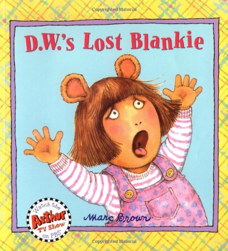 D.W.'s Lost Blankie (Arthur Adventure Series)