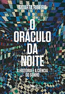 Livro O oráculo da noite: A história e a ciência do sonho