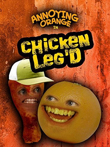Download Clip: Annoying Orange - Chicken Leg'd