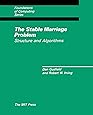 The Stable Marriage Problem: Structure and Algorithms (Foundations of Computing)